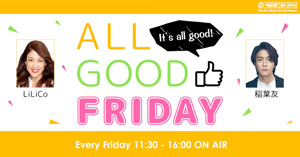 JJ-WAVE『ALL GOOD FRIDAY』CITIZEN NEW TIME FOR YOU！